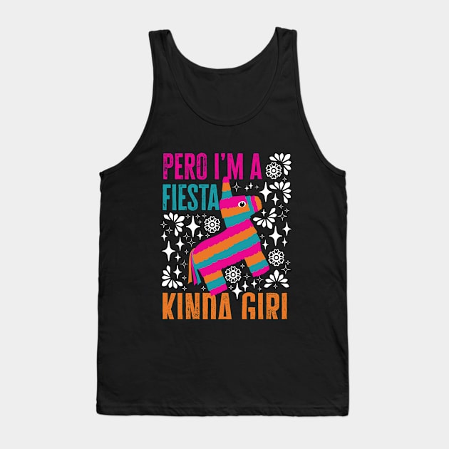 Pero I'm a Fiesta Kinda Girl Tank Top by TheCraftyDrunkCo